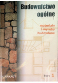 Budownictwo ogólne Tom 1