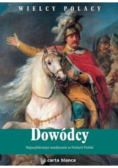 Dowódcy Najwybitniejsi wodzowie w historii Polski
