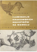 Iluminacje krakowskich rękopisów na Wawelu