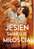 Jesień smakuje miłością