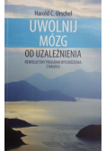Uwolnij mózg od uzależnienia