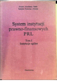 System instytucji prawno finansowych PRL Tom III