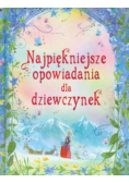 Najpiękniejsze opowiadania dla dziewczynek