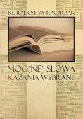 Mocne słowa Kazania wybrane