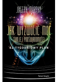 Jak wyzwolić moc twojej podświadomości