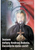 Jestem święty Andrzej Bobola Zacznijcie mnie czcić