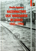 Nazewnictwo ulic Wrocławia w latach 1945 - 1994