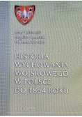 Historia wychowania wojskowego w Polsce do 1864 roku