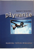 Pływanie. Podstawy, techniki, nauczanie.