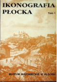 Ikonografia Płocka Tom 1