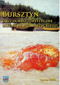 Bursztyn jako dobro turystyczne basenu morza bałtyckiego