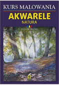 Kurs malowania Akwarele Natura