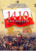 Zwycięskie bitwy Polaków Tom 5 Grunwald 1410