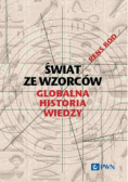 Świat ze wzorców  Globalna historia wiedzy