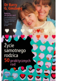 Życie samotnego rodzica 50 praktycznych rad