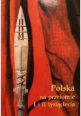 Polska na przełomie I i II tysiąclecia