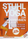 Stuhl-Yoga zum Abnehmen: Eine 28-Tage-Herausforderung