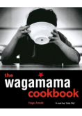 The Wagamama Cookbook Hugo Arnold