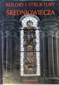 Kolory i struktury średniowiecza
