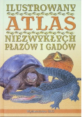 Ilustrowany Atlas Niezawodnych Płazów i Gadów