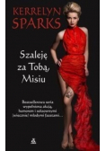 Szaleję za tobą, Misiu