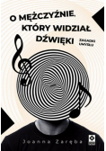 O mężczyźnie który widział dżwięki