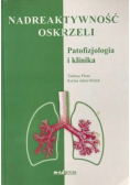 Nadreaktywność oskrzeli patofizjologia i klinika