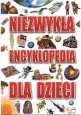 Niezwykła Encyklopedia dla dzieci