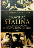 Tajemnica historii Tom 21 Spowiedź Stalina Szczera rozmowa ze starym bolszewikiem