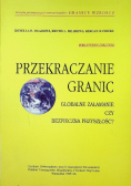 Przekraczanie granic Globalne załamanie czy bezpieczna przyszłość?