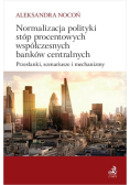 Normalizacja polityki stóp procentowych współczesnych banków centralnych
