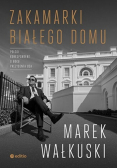Zakamarki Białego Domu