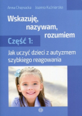 Wskazuję, nazywam, rozumiem Część 1