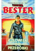 Człowiek do przeróbki