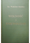 Wolność i zniewolenie