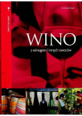 Wino z winogron i innych owoców