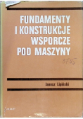 Fundamenty i konstrukcje wsporcze pod maszyny