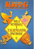 Siła symboli i talizmanów Wschodu