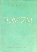 Tomizm. Wprowadzenie do filozofii św. Tomasza z Akwinu