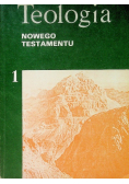 Teologia Nowego Testamentu Tom I
