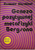 Geneza pozytywnej metafizyki Bergsona