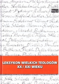 Leksykon wielkich teologów XX i XXI wieku