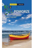 Pomorze Kaszuby Żuławy Ziemia Lubuska Przewodnik po Polsce