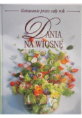 Dania na wiosnę Gotowanie przez cały rok