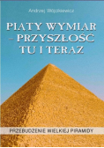 Piąty Wymiar Przyszłość Tu i Teraz