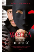 Woła mnie ciemność Tom 1