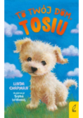 To twój dom Tom 1 Tosiu