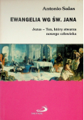 Ewangelia wg św. Jana - Jezus - Ten , który stwarza nowego człowieka