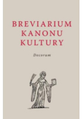 Breviarium Kanonu Kultury. Decorum