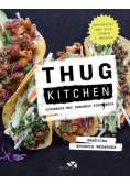 Thug Kitchen Gotowanie bez zbędnego pieprzenia